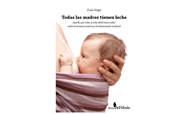 Todas las madres tienen leche copertina del libro in versione spagnola